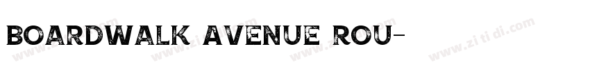 Boardwalk Avenue Rou字体转换